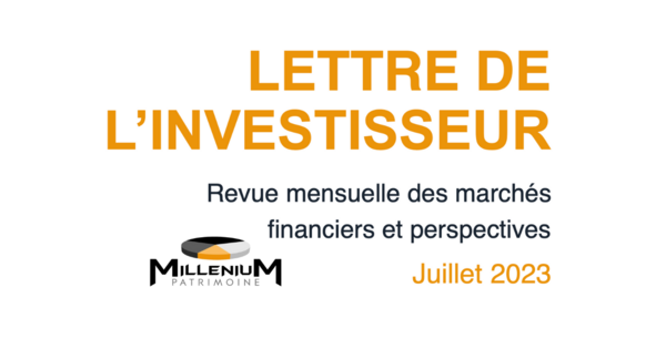Lettre de l'investisseur - Juillet 2023