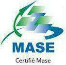 Le MASE est un organisme qui certifie la qualité, la sécurité et la préservation de l'environnement de nos process