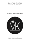 Livre Master in my Kingdom