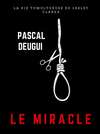 le miracle - Pascal Guigui