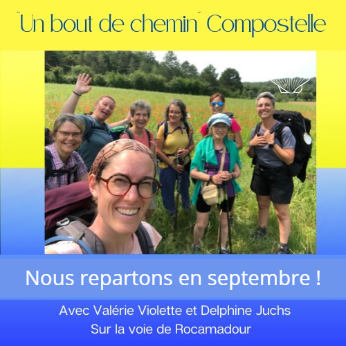 UN BOUT DE CHEMIN DE COMPOSTELLE