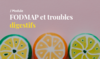 module-fodmap-troubles-digestifs