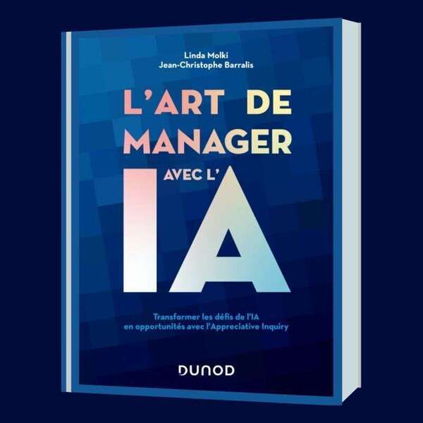 L’art de manager avec l’IA : le livre incontournable pour les managers à l’ère de l’intelligence artificielle