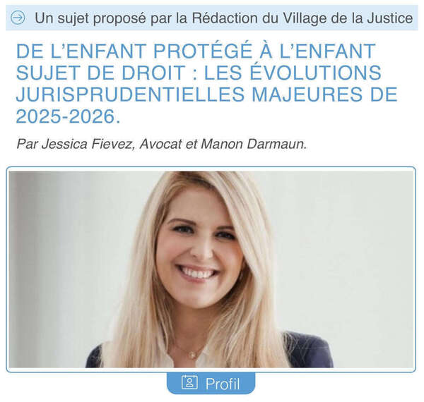 De l’enfant protégé à l’enfant sujet de droit : les évolutions jurisprudentielles majeures de 2025-2026