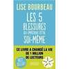 les cinq blessures qui empechent d etre soi meme