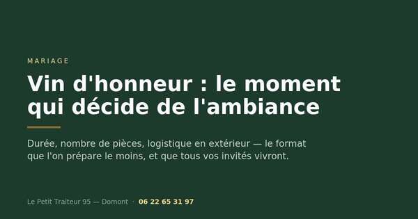 Vin d'honneur de mariage dans le Val-d'Oise par Le Petit Traiteur 95
