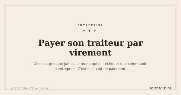Payer son traiteur par virement pour une réception d'entreprise