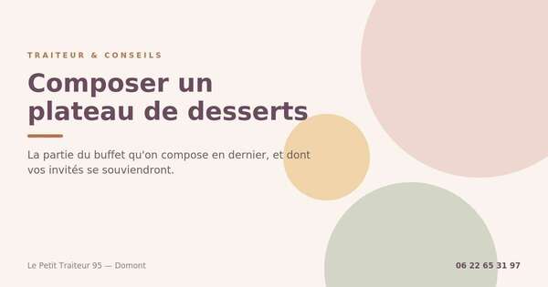 Plateau de desserts du Petit Traiteur 95 livré dans le Val-d'Oise