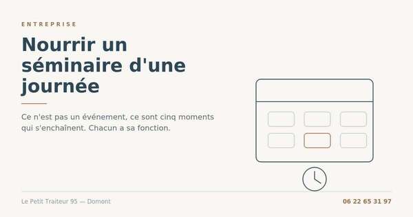 Traiteur pour un séminaire d'une journée dans le Val-d'Oise