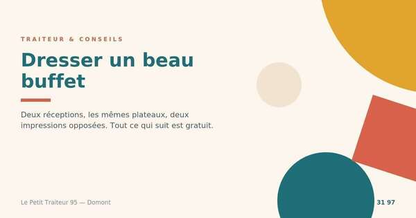 Buffet froid dressé par Le Petit Traiteur 95 dans le Val-d'Oise