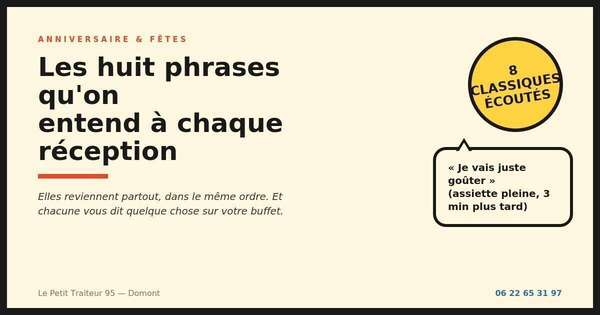 Les huit phrases qu'on entend à chaque réception