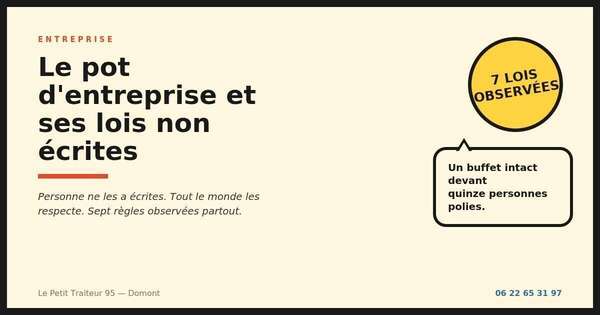 Le pot d'entreprise et ses lois non écrites
