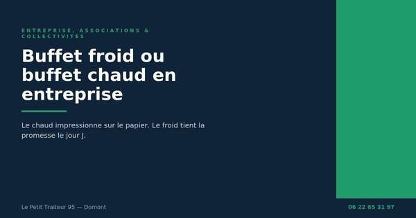 Buffet froid ou buffet chaud pour une entreprise