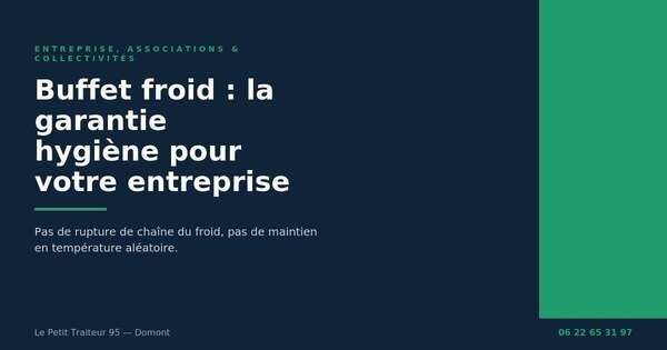 Sécurité alimentaire d'un buffet froid en entreprise