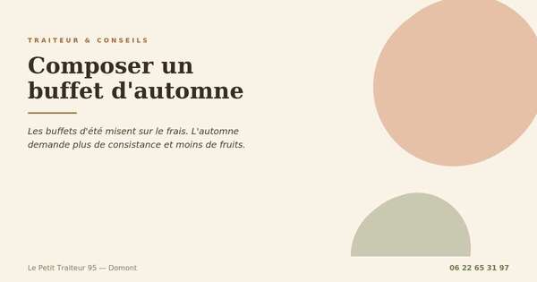 Composer un buffet d'automne pour une réception