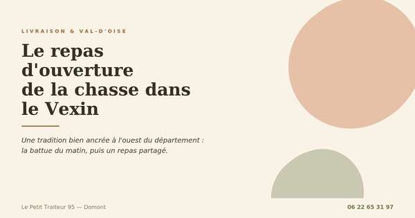 Repas d'ouverture de la chasse dans le Vexin français