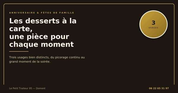 Les desserts à la carte du Petit Traiteur 95