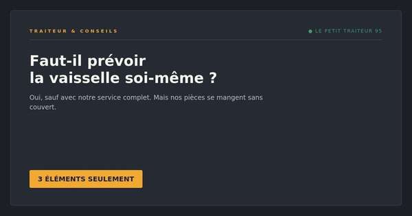 Faut-il prévoir la vaisselle pour un buffet traiteur