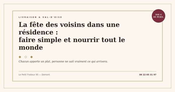 Organiser la fête des voisins dans une résidence