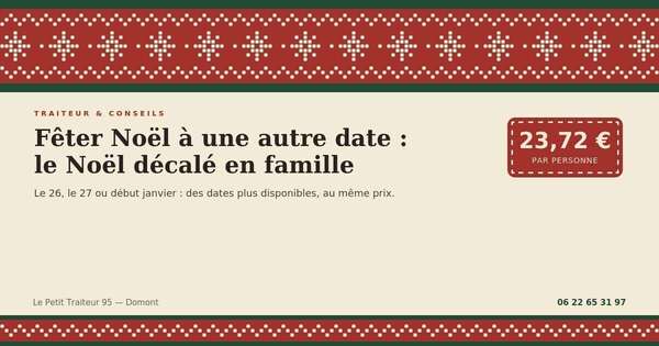 Fêter un Noël décalé en famille à une autre date