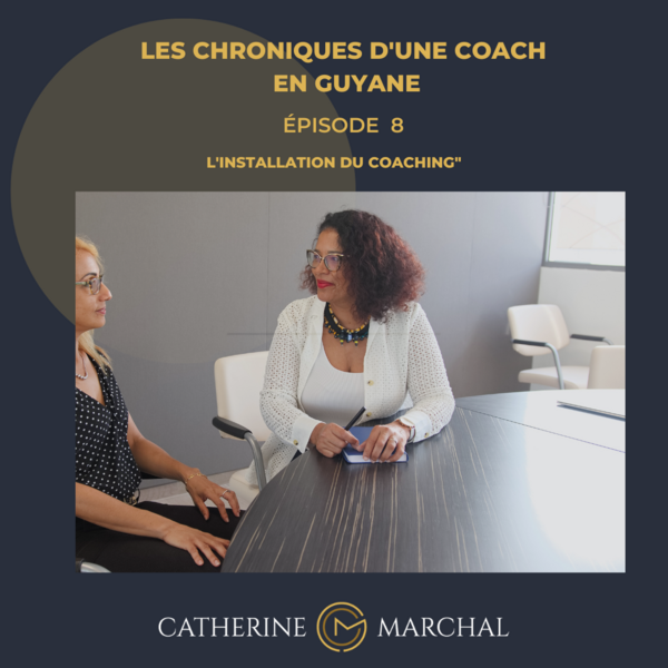 Installer un coaching, épisode 8