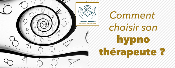 Comment choisir son hypnothérapeute ?