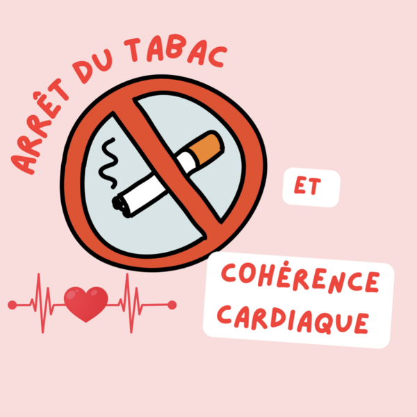 Pourquoi la respiration en cohérence cardiaque aide les fumeurs à quitter le tabac  ? 
