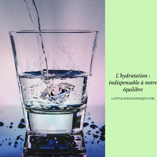 Importance de l'hydratation