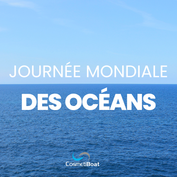 journee mondiale des océans CosmétiBoat