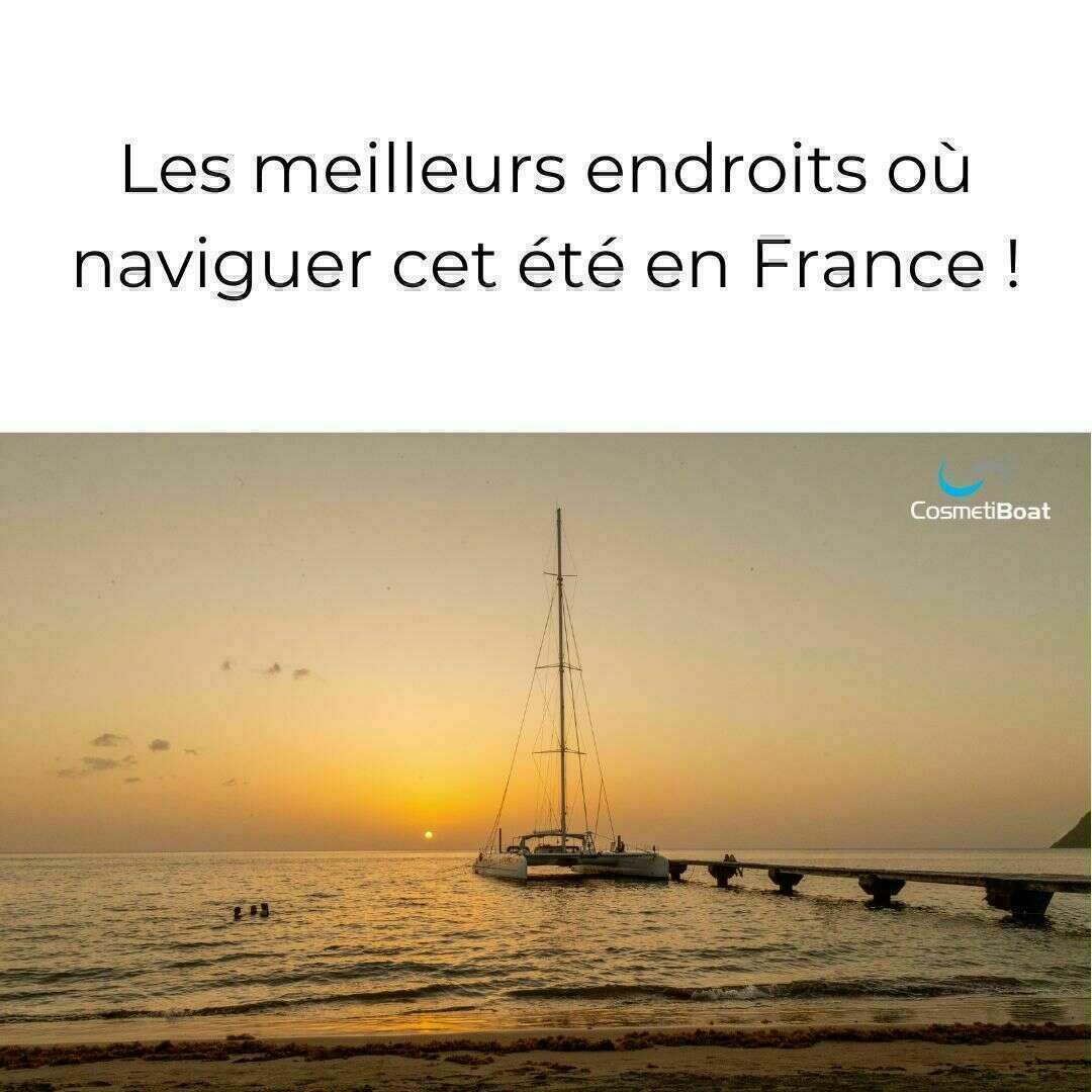 meilleurs endroits ou naviguer en france 