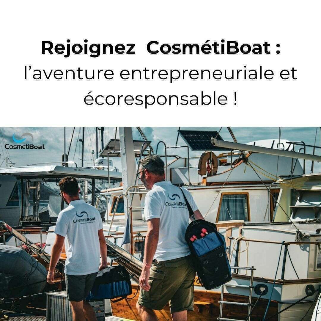Rejoignez CosmétiBoat, l'aventure entrepreneuriale et écologique au service du nautisme