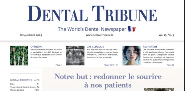 Dental Tribune - Redonner le sourire à nos patients