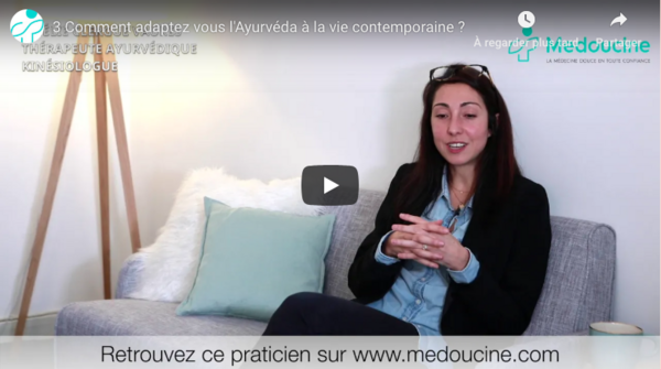 Comment adaptez vous l'Ayurvéda à la vie contemporaine ?