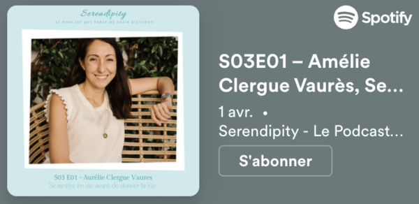 S03E01 – Amélie Clergue Vaurès, Se mettre en vie avant de donner la vie