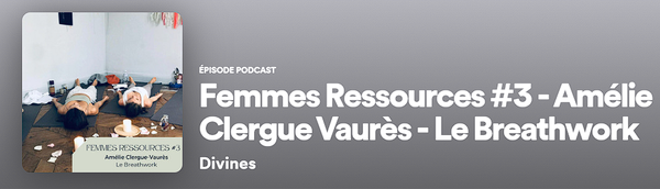 Femmes Ressources #3 - Amélie Clergue Vaurès - Le Breathwork