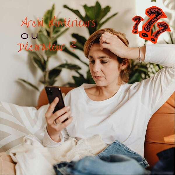 Architecture d'Intérieurs ou Décoration ? Quelle prestation choisir ? 