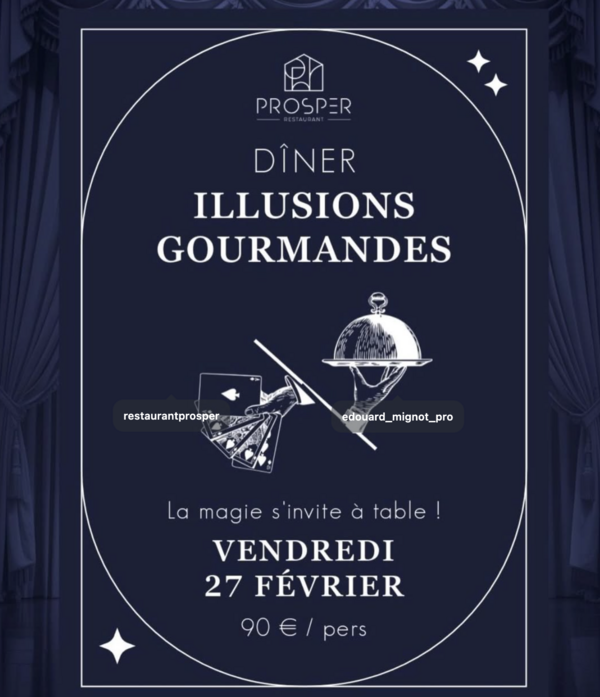 Dîner Magique au Restaurant Prosper : Soirée Illusions Gourmandes le 27 Février