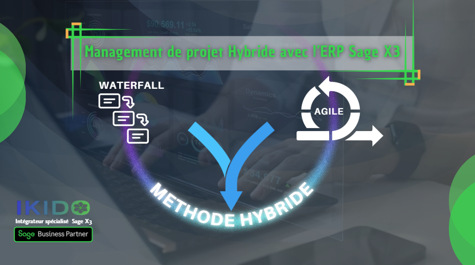 Utilisation d’une méthodologie de management de projets hybride dans le cadre d’une implémentation de Sage X3