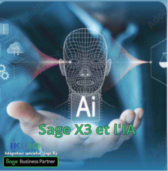 L'Intelligence Artificielle et Sage X3 : Vers un ERP Plus Intelligent et Prédictif