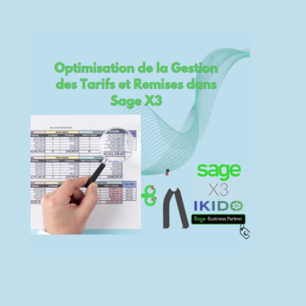 Optimisation de la Gestion des Tarifs et Remises dans Sage X3 : Maîtriser sa Politique Commerciale