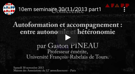Conférence de Gaston Pineau : “Autoformation et accompagnement : entre autonomie et hétéronomie”