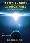 Livre de Dolores Canon, les trois vagues de volontaires, consacré aux starseeds et flammes jumelles
