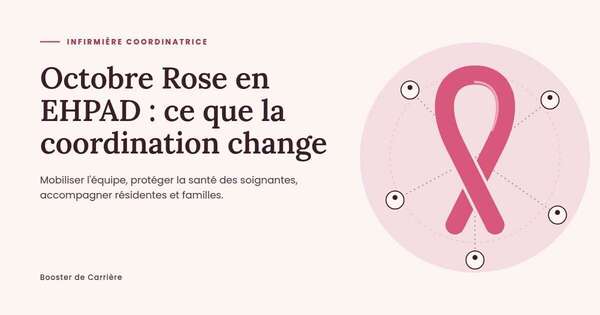 Octobre Rose en EHPAD : comment l'infirmière coordinatrice peut mobiliser son équipe
