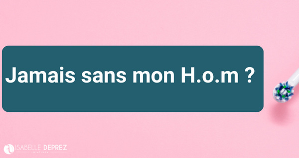 Jamais sans mon H.o.m ?