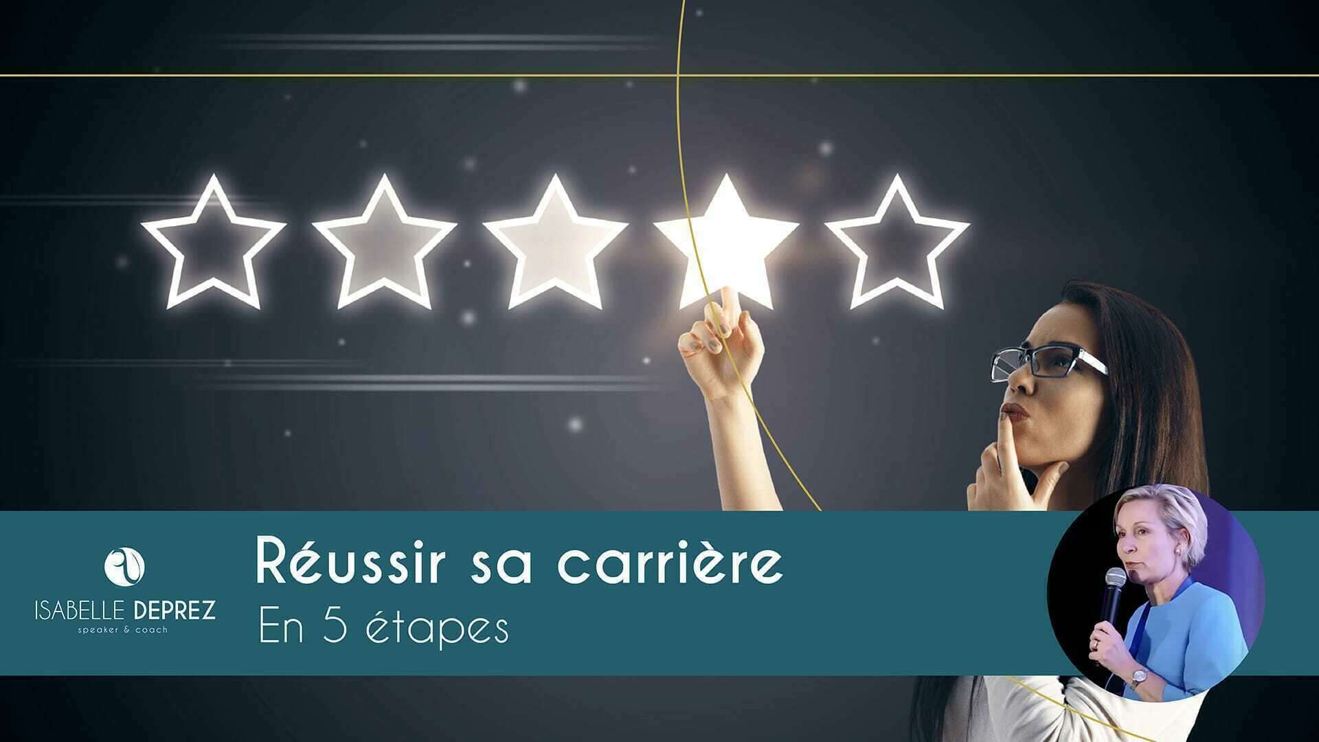 Conférence : Réussir sa carrière en 5 étapes