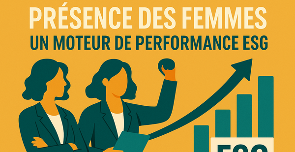 Femmes dans les instances dirigeantes : quel impact sur la performance ESG ?