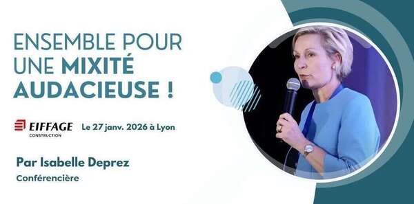 Conférence : Ensemble pour une mixité et égalité femmes-hommes audacieuse 