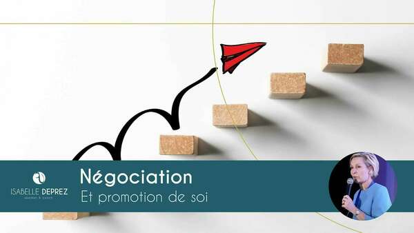 Conférence : Négociation et Promotion de soi