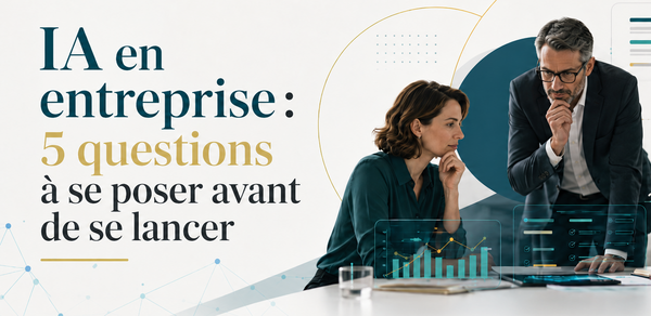 IA en entreprise 5 questions avant de se lancer management transformation