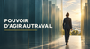 pouvoir d'agir au travail
